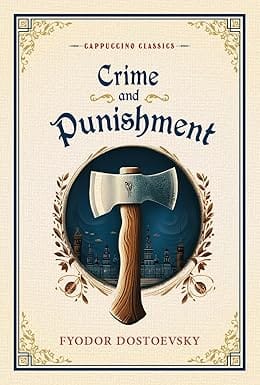 Crime And Punishment (cappuccino Classics)