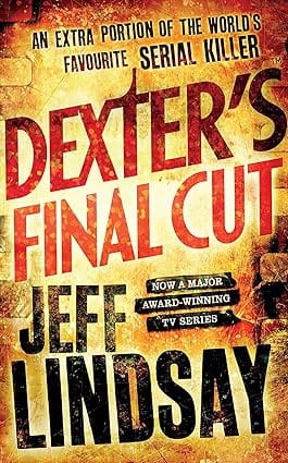 Dexters Final Cut Dexter Book 7