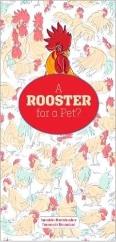 A Rooster For A Pet?
