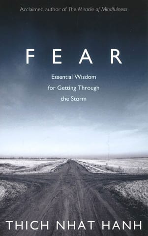 Fear Essential Wisdom For Getting Through The Storm
