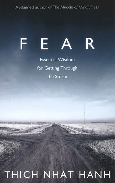 Fear Essential Wisdom For Getting Through The Storm