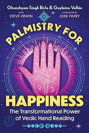Palmistry For Happiness The Transformational Power Of Vedic Hand Reading