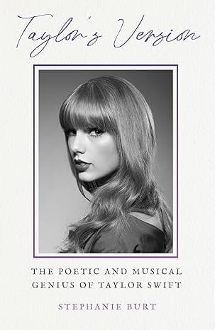 Taylors Version The Poetic And Musical Genius Of Taylor Swift