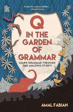 Q In The Garden Of Grammar Learn Grammar Through This Amazing Story!