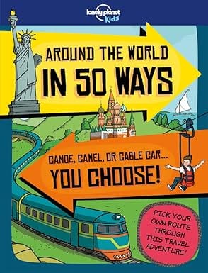 Lonely Planet Kids Around The World In 50 Ways