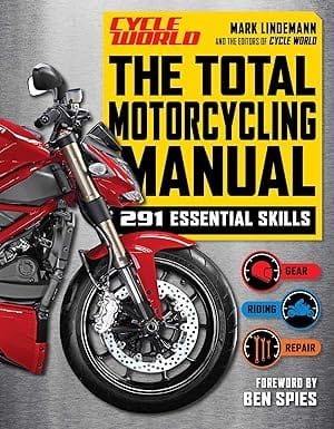 The Total Motorcycling Manual 291 Skills