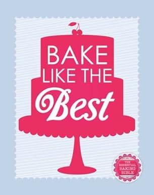 Bake Like The Best