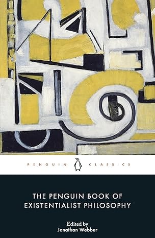 The Penguin Book Of Existentialist Philosophy