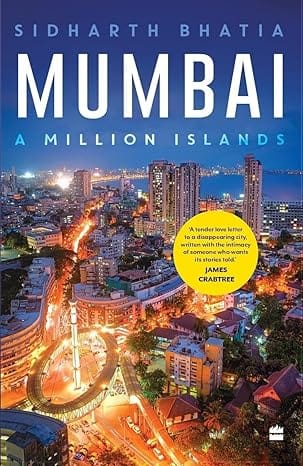 Mumbai A Million Islands