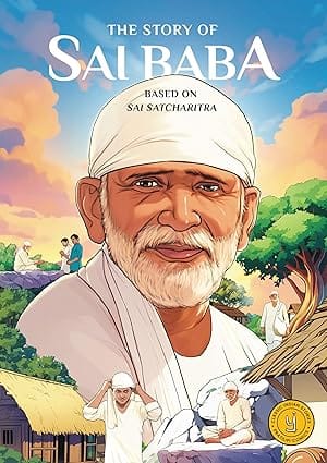 The Story Of Sai Baba Classic Indian Stories