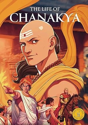 The Life Of Chanakya Classic Indian Stories