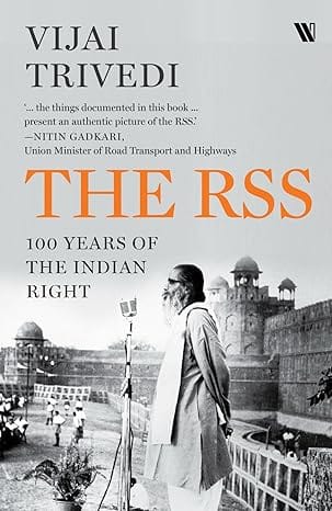 The Rss 100 Years Of The Indian Right