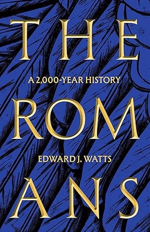 The Romans A 2,000-year History