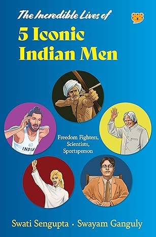 The Incredible Lives Of 5 Iconic Indian Men
