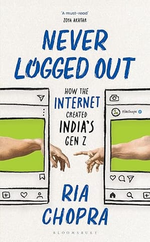 Never Logged Out How The Internet Created India�s Gen Z
