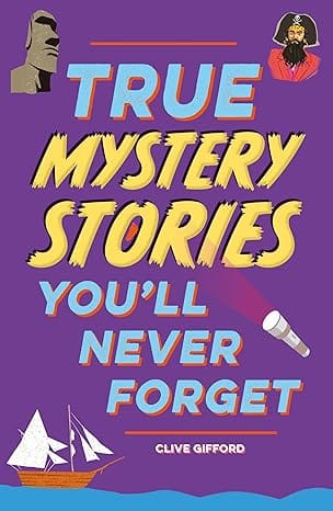 True Stories You Wll Never Forget True Mystery Stories