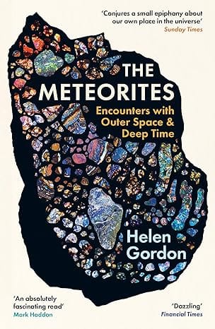 The Meteorites Encounters With Outer Space And Deep Time