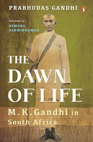 The Dawn Of Life Mk Gandhi In South Africa