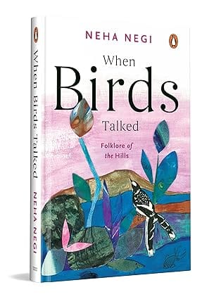 When Birds Talked Folklore Of The Hills