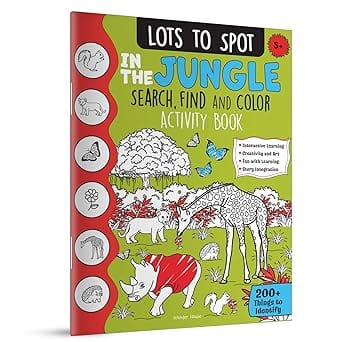 Lots To Spot In The Jungle Search, Find And Color Activity Book