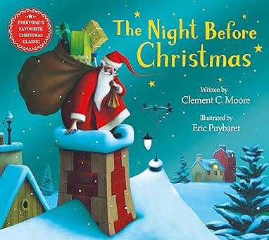 The Night Before Christmas Everyones Favourite Christmas Classic