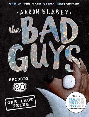 The Bad Guys Episode #20 One Last Thing