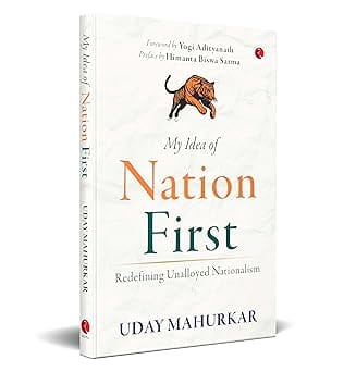 My Idea Of Nation First Redefining Unalloyed Nationalism