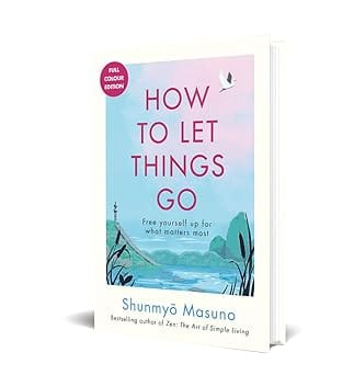 How To Let Things Go