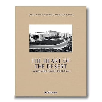 The Heart Of The Desert Transforming Global Healthcare