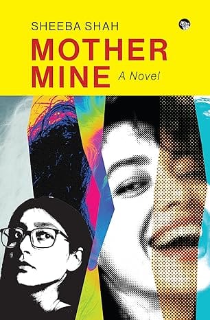 Mother Mine A Novel