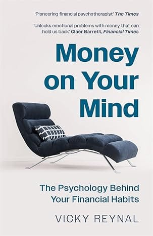 Money On Your Mind The Psychology Behind Your Financial Habits