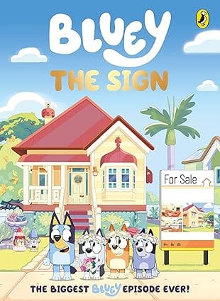 Bluey The Sign A 112-page Full-colour Illustrated Chapter Book