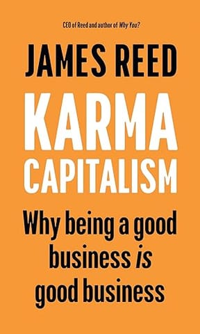 Karma Capitalism The Mission To Change The Dna Of Business
