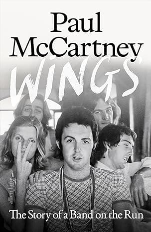 Wings The Story Of A Band On The Run