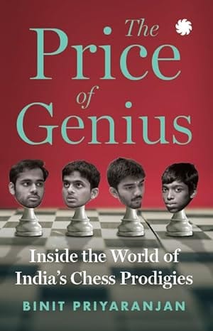 The Price Of Genius Inside The World Of Indias Chess Prodigies