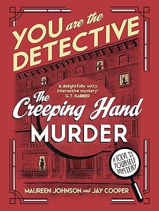 You Are The Detective The Creeping Hand Murder