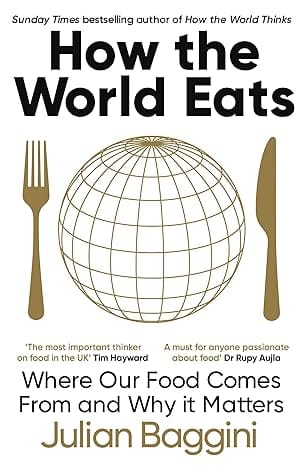 How The World Eats A Global Food Philosophy