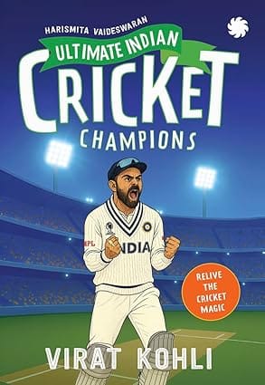 Ultimate Indian Cricket Champions Virat Kohli