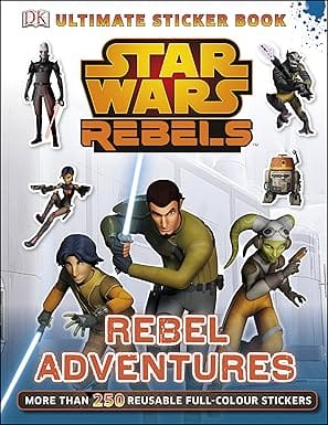Star Wars Rebels Rebel Adventures Ultimate Sticker Book (ultimate Stickers)