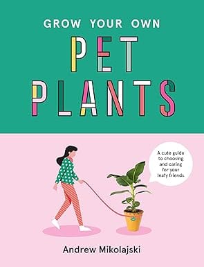 Grow Your Own Pet Plants