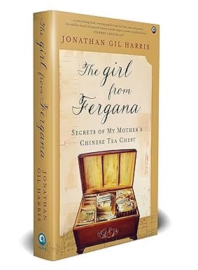 The Girl From Fergana Secrets Of My Mothers Chinese Tea Chest