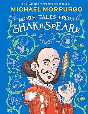 More Tales From Shakespeare A Beautifully Illustrated Childrens Collection Of Shakespeares Plays