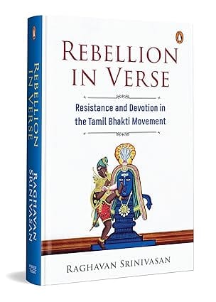 Rebellion in Verse: Resistance and Devotion in the Tamil Bhakti Movement