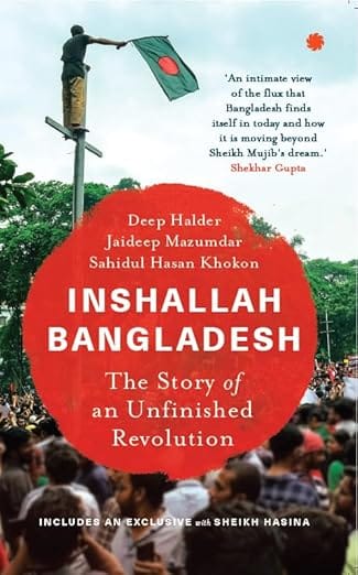 Inshallah Bangladesh The Story Of An Unfinished Revolution