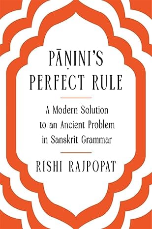 Paninis Perfect Rule A Modern Solution To An Ancient Problem In Sanskrit Grammar
