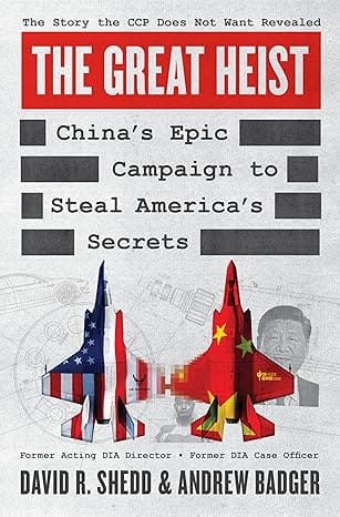 The Great Heist Chinas Epic Campaign To Steal Americas Secrets