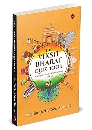 The Viksit Bharat Quiz Book Know Your Bharat, One Question At A Time!