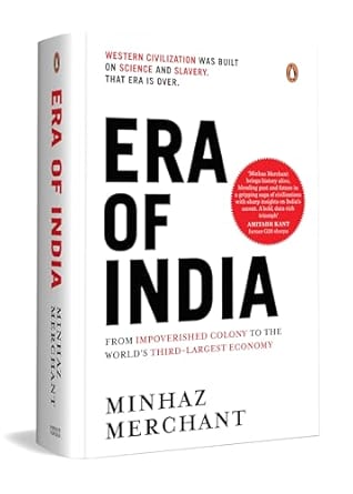 Era Of India From Impoverished Colony To The Worlds Third-largest Economy