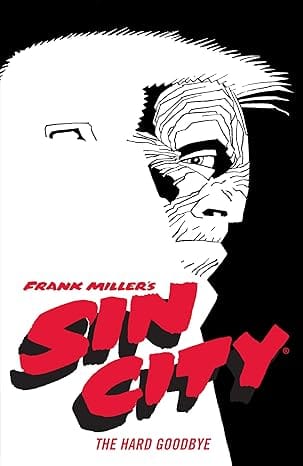 Frank Millers Sin City Volume 1 The Hard Goodbye (fourth Edition)