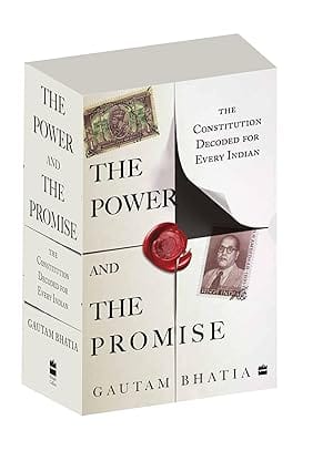The Power And The Promise: The Constitution Decoded for Every Indian